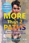 Image for More Than 2 Paths : Biblical Secrets to Living Your Most Fulfilling LGBTQIA Life