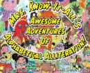 Image for Mrs. Know-It-All&#39;s Awesome Adventures of Alphabetical Alliteration!