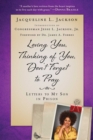 Image for Loving You, Thinking of You, Don&#39;t Forget to Pray : Letters to My Son in Prison