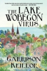 Image for The Lake Wobegon virus: a novel