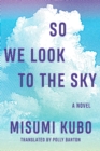 Image for So We Look to the Sky