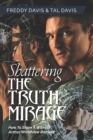 Image for Shattering the Truth Mirage