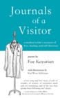 Image for Journals of a Visitor : A Medical Scribe&#39;s Accounts of Love, Healing, and Self-discovery