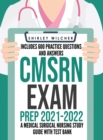 Image for CMSRN Exam Prep 2021-2022 : A Medical Surgical Nursing Study Guide with Test Bank Including 600 Practice Questions and Answers (Med Surg Certification Review Book)