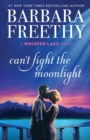 Image for Can&#39;t Fight The Moonlight