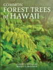 Image for Common Forest Trees of Hawaii