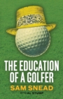 Image for The Education of a Golfer