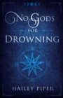 Image for No Gods For Drowning