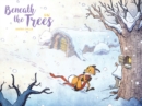 Image for Beneath the trees  : winter chills