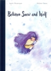 Image for Between Snow and Wolf