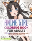 Image for Anime Girl Coloring Book For Adults : 39+ Kawaii (Cute) and Sexy Manga-Style Coloring Pages Men Will Love!