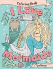 Image for I Love Mermaids Coloring Book