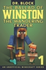Image for The Ballad of Winston the Wandering Trader, Book 1 : (an unofficial Minecraft series)