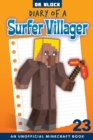 Image for Diary of a Surfer Villager, Book 23 : an unofficial Minecraft book