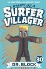 Image for Diary of a Surfer Villager, Book 30 : An Unofficial Minecraft Book
