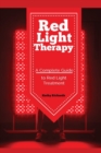Image for Red Light Therapy : A Complete Guide to Red Light Treatment