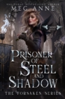 Image for Prisoner of Steel and Shadow