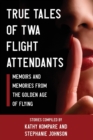 Image for True Tales Of TWA Flight Attendants