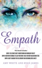 Image for Empath : 3 Manuscripts - Empath: The Ultimate Guide to Understanding and Embracing Your Gift, Empath: Meditation Techniques to shield your body, ... Relationships (Empath Series) (Volume 4)