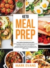 Image for Keto Meal Prep : 2 Books in 1 - 70+ Quick and Easy Low Carb Keto Recipes to Burn Fat and Lose Weight &amp; Simple, Proven Intermittent Fasting Guide for Beginners