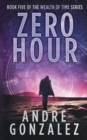 Image for Zero Hour (Wealth of Time Series, Book 5)