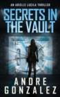 Image for Secrets in the Vault (An Arielle Lucila Thriller)