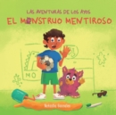 Image for El Monstruo Mentiroso (Las Aventuras de Los Ayos)