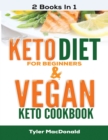 Image for Keto Diet For Beginners AND Vegan Keto Cookbook