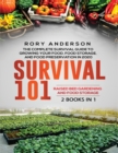 Image for Survival 101 Raised Bed Gardening AND Food Storage : The Complete Survival Guide To Growing Your Own Food, Food Storage And Food Preservation in 2020