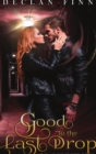 Image for Good to the Last Drop : Love At First Bite Book Four