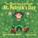 Image for It&#39;s Almost Time to Celebrate St. Patrick&#39;s Day