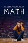 Image for Frustrations with Math