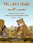 Image for The Lion&#39;s Share - English Animal Idioms (Arabic-English)