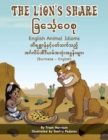 Image for The Lion&#39;s Share - English Animal Idioms (Burmese-English)