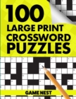 Image for 100 Large Print Crossword Puzzles : Puzzle Book for Adults