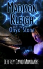 Image for Madison Kleigh and the Onyx Stone