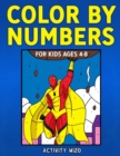Image for Color By Numbers for Kids Ages 4-8