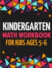 Image for Kindergarten Math Workbook for Kids Ages 5-6