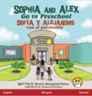 Image for Sophia and Alex Go to Preschool : Sofia y Alejandro van al pre-escolar