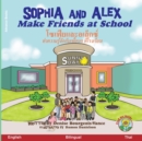 Image for Sophia and Alex Make Friends at School : &amp;#3650;&amp;#3595;&amp;#3648;&amp;#3615;&amp;#3637;&amp;#3618;&amp;#3649;&amp;#3621;&amp;#3632;&amp;#3629;&amp;#3648;&amp;#3621;&amp;#3655;&amp;#3585;&amp;#3595;&amp;#3660; &amp;#3607;&amp;#3635;&amp;#3588;&amp;#3623;&amp;#3634;&amp;#3617;&amp;#36