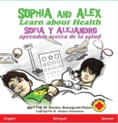 Image for Sophia and Alex Learn about Health / Sofia y Alejandro aprenden acerca de la salud