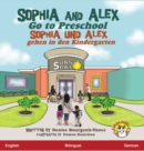 Image for Sophia and Alex Go to Preschool : Sophia und Alex gehen in den Kindergarten