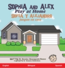 Image for Sophia and Alex Play at Home : Sofia y Alejandro juegan en casa