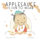 Image for Applesauce Is Fun to Wear