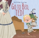 Image for Go to Bed, Ted!
