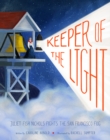 Image for Keeper of the light  : Juliet Fish Nichols fights the San Francisco fog