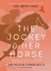 Image for Jockey &amp; Her Horse (Once Upon a Horse #2) : Inspired by the True Story of the First Black Female Jockey, Cheryl White