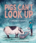 Image for Pigs Can&#39;t Look Up