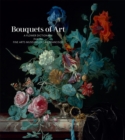 Image for Bouquets of art  : a flower dictionary from the Fine Arts Museums of San Francisco