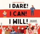 Image for I dare! I can! I will!  : the day the Icelandic women walked out and inspired the world